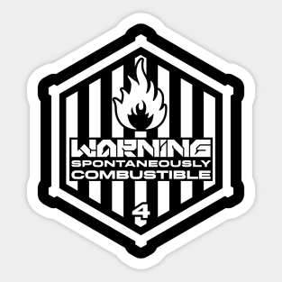 Warning: Spontaneously Combustible Sticker